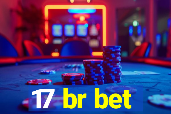 17 br bet